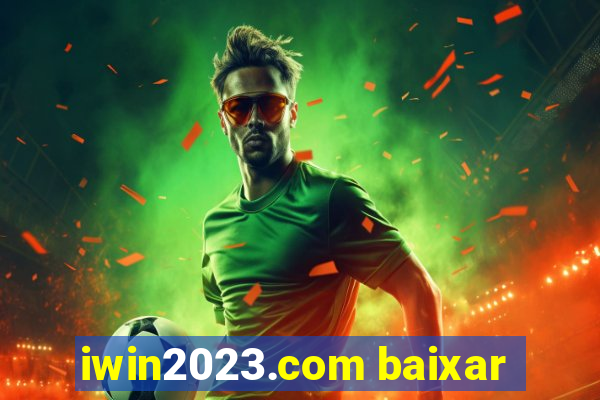 iwin2023.com baixar